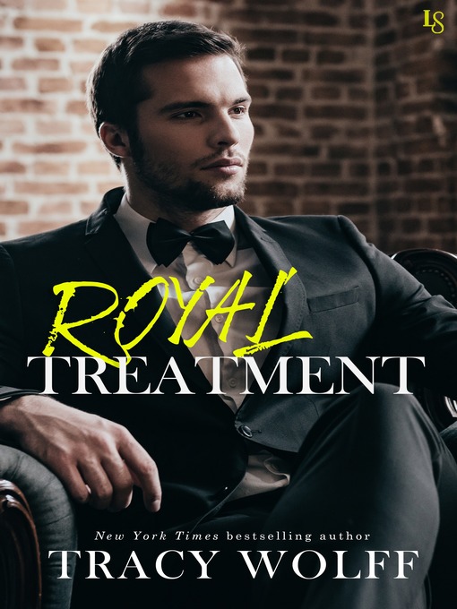 Title details for Royal Treatment by Tracy Wolff - Available